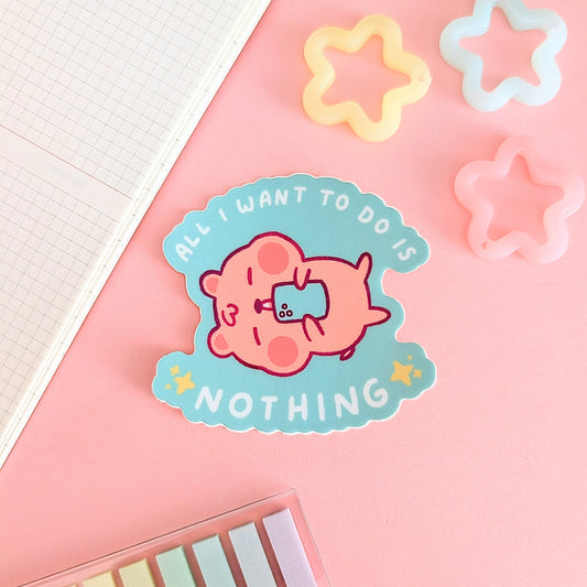 all I want to do is NOTHING Han Quokka Sticker